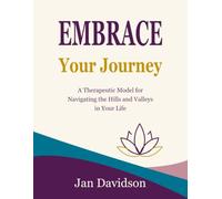 A Therapeutic Model for Navigating the Hills and Valleys in Your Life
