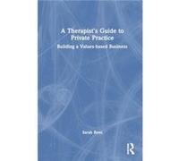 A Therapists Guide to Private Practice - Sarah Rees - Taylor amp Francis Ltd - Livre en Anglais - Hardback Sarah ReesSarah Rees (Auteur)