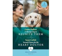 Susan Carlisle – A Therapy Pup to Reunite Them / Second Chance for the Heart Doctor – Broché