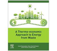 A Thermo-Economic Approach To Energy From Waste