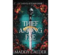 A Thief Among Fae: A Fae Fantasy Romance
