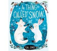 A Thing Called Snow by Yuval Zommer Yuval Zommer (Auteur)
