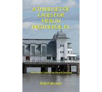 A THIRD SET OF CASES FOR MERLIN PROTHEROE, P.I.: Twenty Short Stories featuring the Penarth Detective