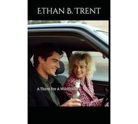 A Thirst For A Wildflower