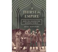 Soif d'empire – Comment le thé a façonné le monde moderne