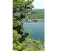 A Thought from Thomas a Kempis for Each Day of the Year Kempis, Thomas A. (Auteur)