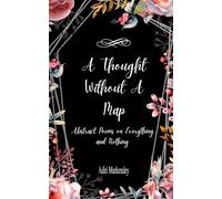 A Thought Without a Map Abstract Poems on Everything and Nothing