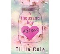 A Thousand Boy Kisses Tillie Cole (Auteur)