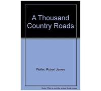 A Thousand Country Roads