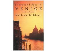 A Thousand Days In Venice
