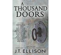A Thousand Doors: An Anthology Of Many Lives