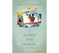 A Thousand Little Moments