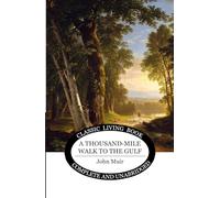 A Thousand-Mile Walk to the Gulf