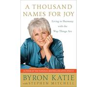 A Thousand Names for Joy: Living in Harmony with the Way Things Are