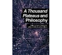 A Thousand Plateaus And Philosophy