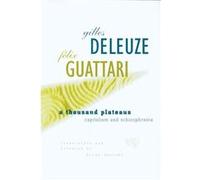 A Thousand Plateaus Capitalism and Schizophrenia by Gilles Deleuze & Felix Guattari Brian Massumi, Felix Guattari, Gilles Deleuze (Auteur)