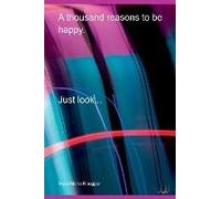 A Thousand Reasons To Be Happy.¿