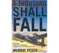 A Thousand Shall Fall Peden, Murray (Auteur)
