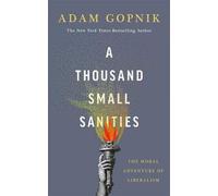 A Thousand Small Sanities