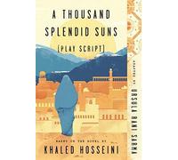 A Thousand Splendid Suns (Play Script)