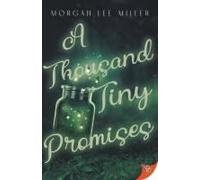 A Thousand Tiny Promises