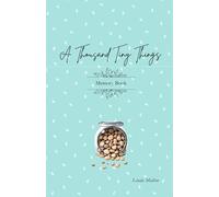 A Thousand Tiny Things: Memory Book