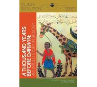 A Thousand Years Before Darwin: Untold Stories of Muslim Scholars' Contributions to Anatomy and Evolutionary Biology