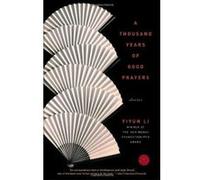 A Thousand Years of Good Prayers Yiyun Li (Auteur)