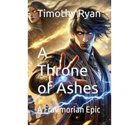 A Throne of Ashes: A Fraumorian Epic