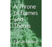 A Throne of Flames and Thorns