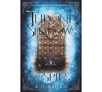 A Throne of Shadows and Spies