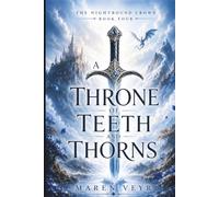 A THRONE OF TEETH AND THORNS: A Dark Enemies-to-Lovers Romantasy of Assassins and Ancient Magic