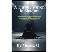 A Throne Woven in Shadow: “Let it be remembered that the Crown did not give the land its voice. The land had its voice long before the Crown existed. We swear only not to silence it again.”