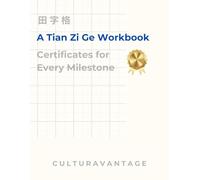 A Tian Zi Ge田字格 Workbook Certificates for Every Milestone: From Novice to Master