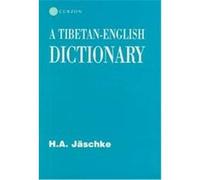 A Tibetan-English Dictionary H. A. Jaschke (Auteur)