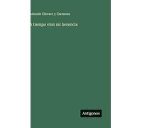 A tiempo vino mi herencia