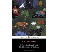 A Tiger for Malgudi and the Man-Eater of Malgudi (Penguin Classics) by R. K. Narayan (28-Jul-2009) Paperback