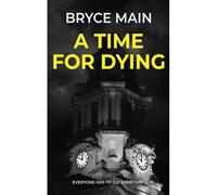 A Time For Dying