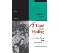 A Time for Healing: American Jewry Since World War II (5)