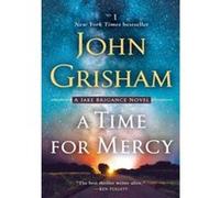 A Time for Mercy John Grisham (Auteur)