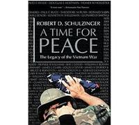 A Time for Peace Robert D. Schulzinger (Auteur)