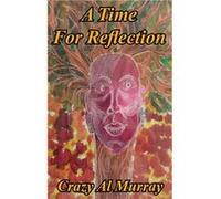 A Time for Reflection - Crazy Al Murray - New Generation Publishing Ltd - Livre en Anglais - Hardback Crazy Al MurrayCrazy Al Murray (Auteur)