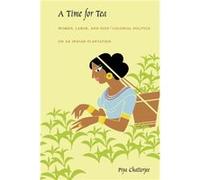 A Time for Tea by Piya Chatterjee Piya Chatterjee (Auteur)