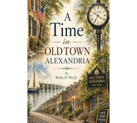 A Time in Old Town Alexandria