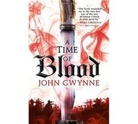 A Time of Blood - John Gwynne - Orbit - Livre en Anglais - Paperback John GwynneJohn Gwynne (Auteur)