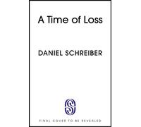 A Time of Loss - Daniel Schreiber - Sceptre - ebook (ePub) - Livre