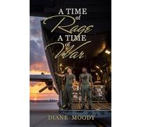 A Time of Rage, A Time of War - The War Series Book 5