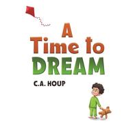 A Time to Dream