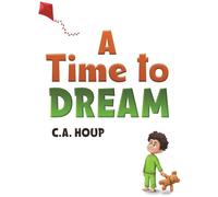 A Time to Dream