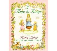 A Time to Keep Tasha Tudor (Auteur)